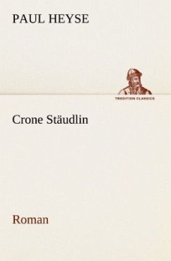 Crone Stäudlin - Heyse, Paul