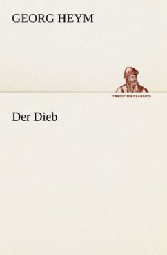 Der Dieb - Heym, Georg