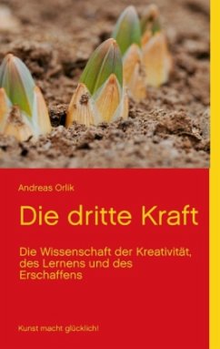 Die dritte Kraft - Orlik, Andreas