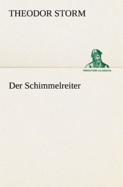 Der Schimmelreiter - Storm, Theodor