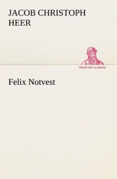 Felix Notvest - Heer, Jakob Chr.