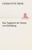 Das Tagebuch der Ottony von Kelchberg