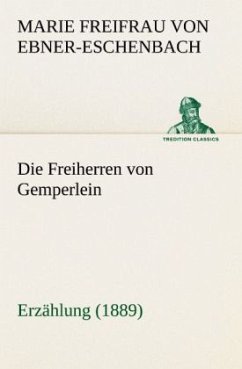 Die Freiherren von Gemperlein - Ebner-Eschenbach, Marie von