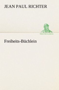 Freiheits-Büchlein - Jean Paul