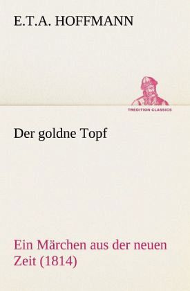 Der goldne Topf