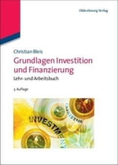 Grundlagen Investition und Finanzierung - Bleis, Christian