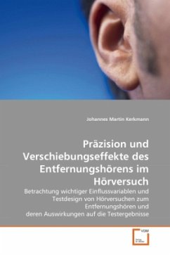 Präzision und Verschiebungseffekte des Entfernungshörens im Hörversuch - Kerkmann, Johannes Martin