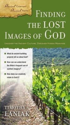 Finding the Lost Images of God - Laniak, Timothy S