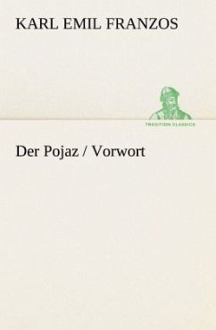 Der Pojaz / Vorwort - Franzos, Karl Emil