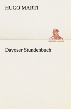 Davoser Stundenbuch - Marti, Hugo