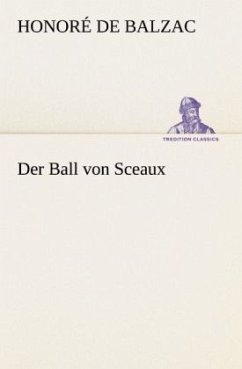 Der Ball von Sceaux - Balzac, Honoré de