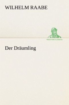 Der Dräumling - Raabe, Wilhelm