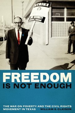 Freedom Is Not Enough - Clayson, William S.
