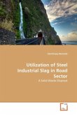Utilization of Steel Industrial Slag in Road Sector