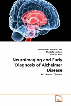 Neuroimaging and Early Diagnosis of Alzheimer Disease - Mohsin Khan, Mohammad;Siddiqui, Mustafa;Raza, Khadija