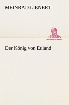 Der König von Euland - Lienert, Meinrad