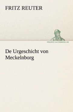 De Urgeschicht von Meckelnborg - Reuter, Fritz