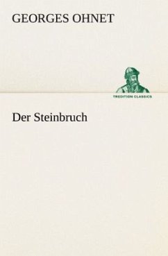 Der Steinbruch - Ohnet, Georges