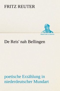 De Reis' nah Bellingen - Reuter, Fritz