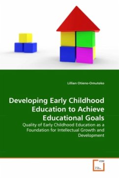 Developing Early Childhood Education to Achieve Educational Goals - Otieno-Omutoko, Lillian