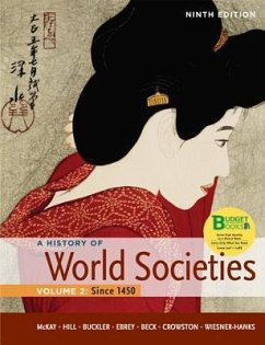 Loose Leaf Version of a History of World Societies, Volume 2 - Mckay, John P; Hill, Bennett D; Buckler, John