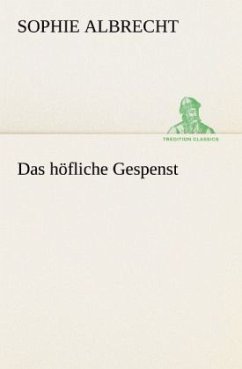 Das höfliche Gespenst - Albrecht, Sophie