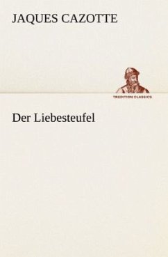 Der Liebesteufel - Cazotte, Jaques