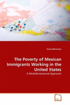 The Poverty of Mexican Immigrants Working in the United States - Monarrez, Sonia
