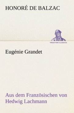 Eugénie Grandet - Balzac, Honoré de