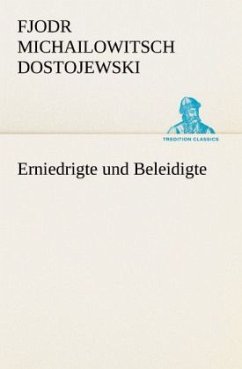 Erniedrigte und Beleidigte - Dostojewskij, Fjodor M.