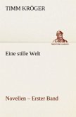 Eine stille Welt - Novellen