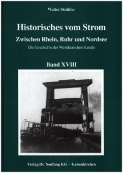 Historisches vom Strom / Zwischen Rhein, Ruhr und Nordsee - Stähler, Walter