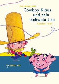 Cowboy Klaus und sein Schwein Lisa / Cowboy Klaus Bd.1   (Mängelexemplar) - Muszynski, Eva;Teich, Karsten