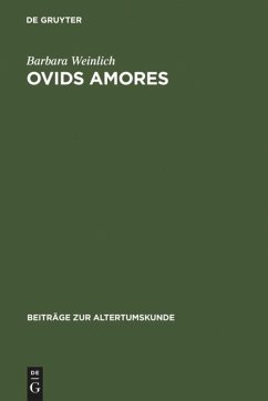 Ovids Amores - Weinlich, Barbara