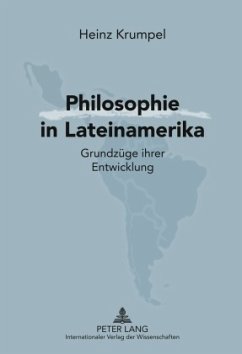 Philosophie in Lateinamerika - Krumpel, Heinz