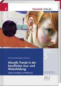Aktuelle Trends in der beruflichen Aus- und Weiterbildung - Niedermair, Gerhard