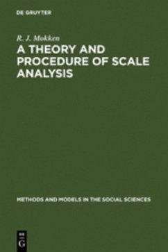 A Theory and Procedure of Scale Analysis - Mokken, R. J.