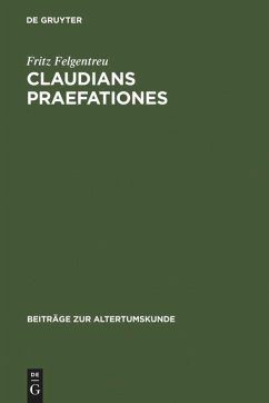 Claudians praefationes - Felgentreu, Fritz