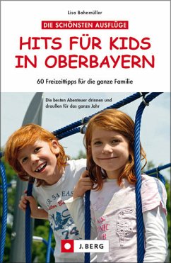 Hits für Kids in Oberbayern (Mängelexemplar) - Bahnmüller, Lisa