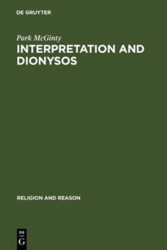 Interpretation and Dionysos: Method in the Study of a God (Religion and Reason, 16)