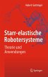 Starr-elastische Robotersysteme - Bild 1