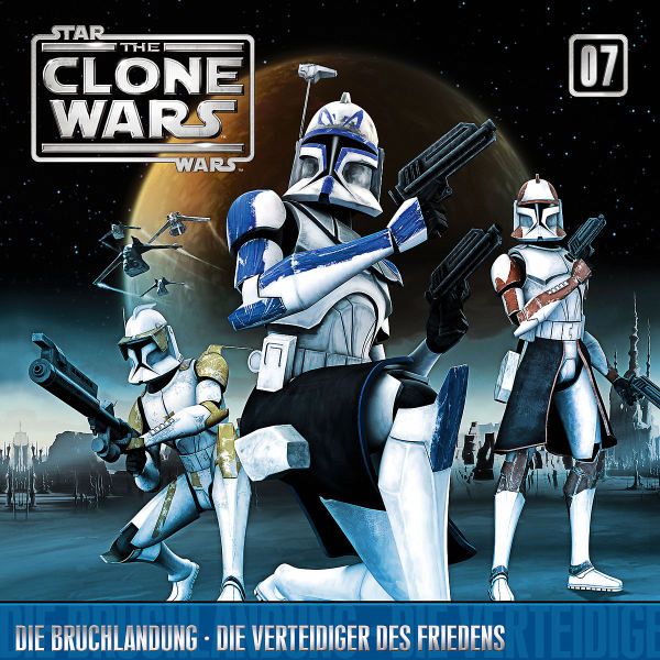 Star Wars, The Clone Wars - Die Bruchlandung - Die Verteidiger des  Friedens, 1 … - Hörbücher portofrei bei bücher.de