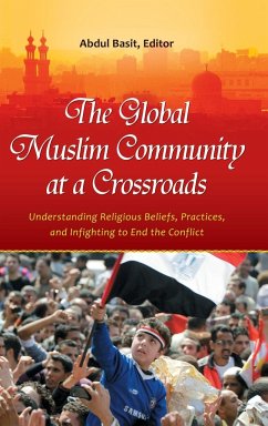 The Global Muslim Community at a Crossroads - Basit, Abdul