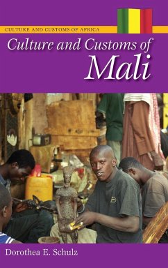 Culture and Customs of Mali - Schulz, Dorothea