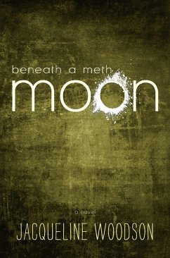 Beneath a Meth Moon - Woodson, Jacqueline