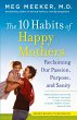 The 10 Habits of Happy Mothers - Bild 1