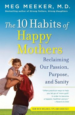 The 10 Habits of Happy Mothers - Meeker, Meg