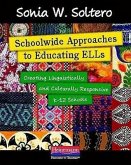 Schoolwide Approaches to Educating ELLs