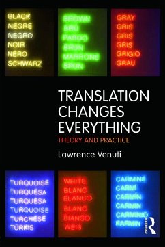 Translation Changes Everything - Venuti, Lawrence