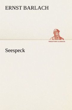 Seespeck - Barlach, Ernst